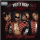 Pretty Ricky - Late Night Special